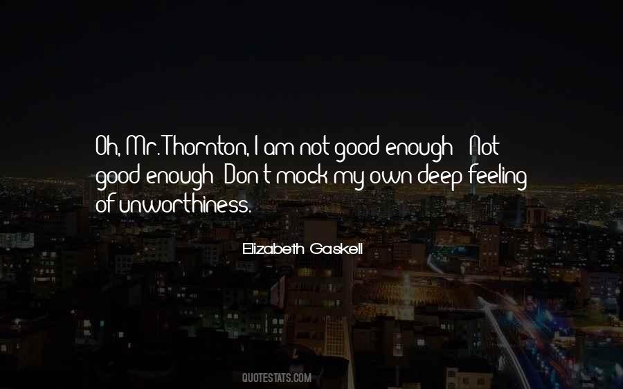 Quotes About Not Feeling Good Enough #1479290