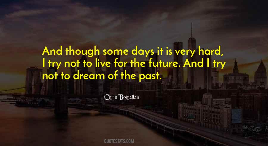 Quotes About Dream For The Future #1067636