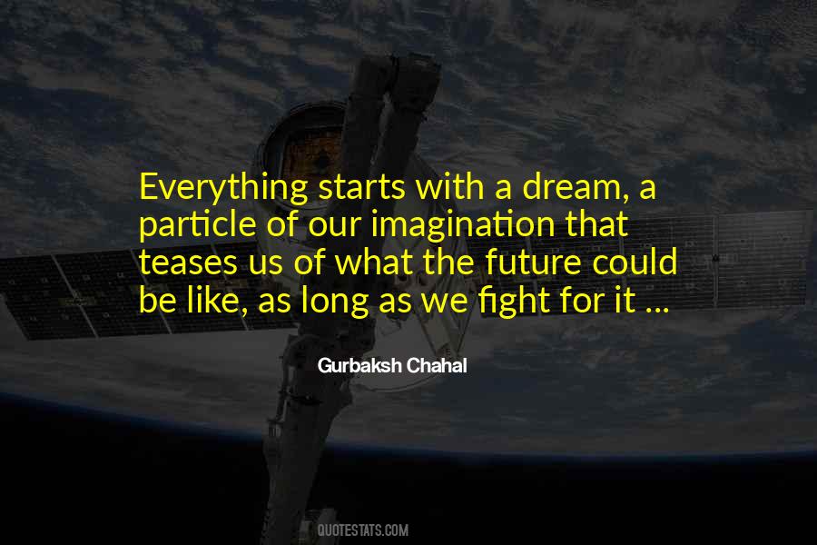 Quotes About Dream For The Future #1388294