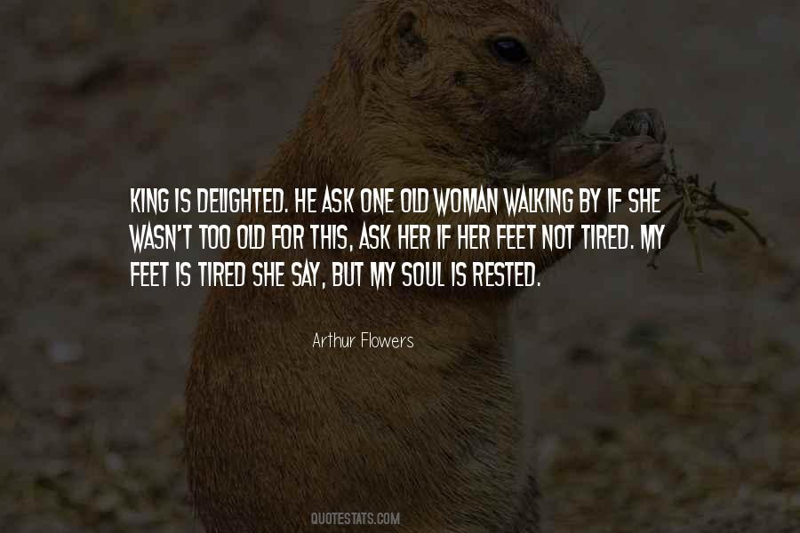 Quotes About Tired Soul #601925