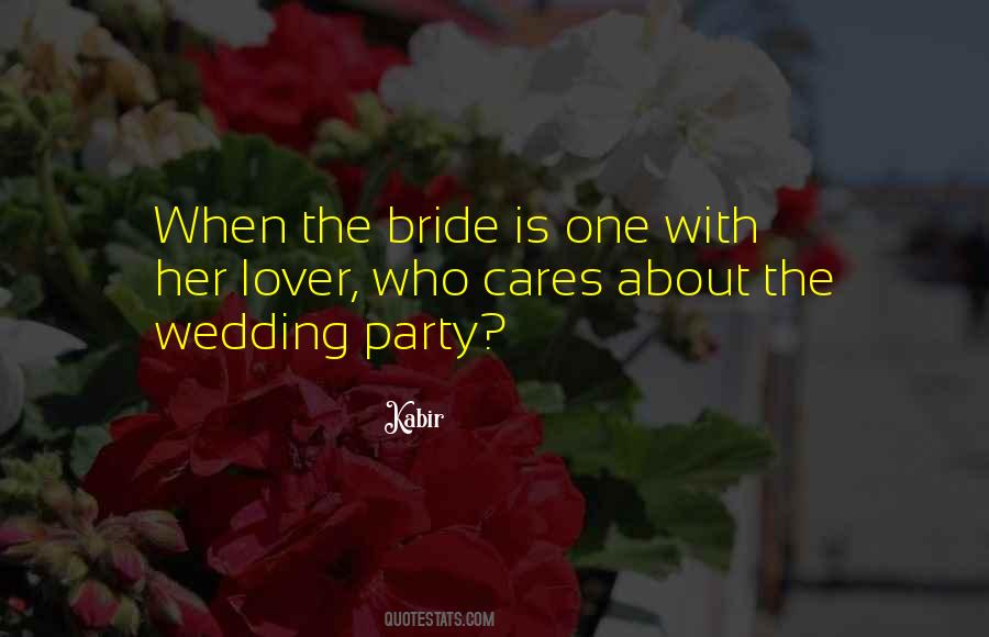Quotes About Wedding Party #1486288