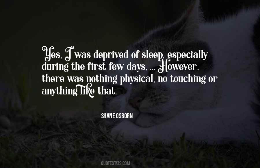 Quotes About Sleep Deprived #1534049