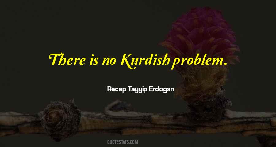 Erdogan's Quotes #1812484