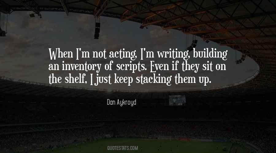 Quotes About Writing Scripts #1470652