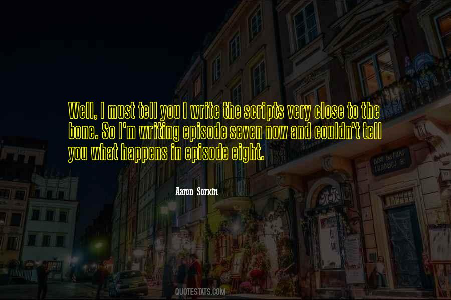 Quotes About Writing Scripts #1488671