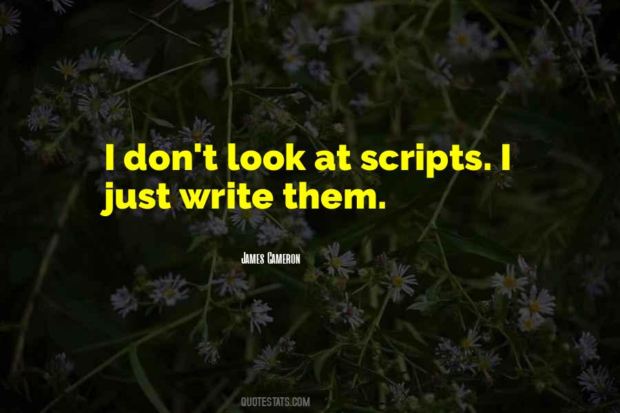 Quotes About Writing Scripts #531867