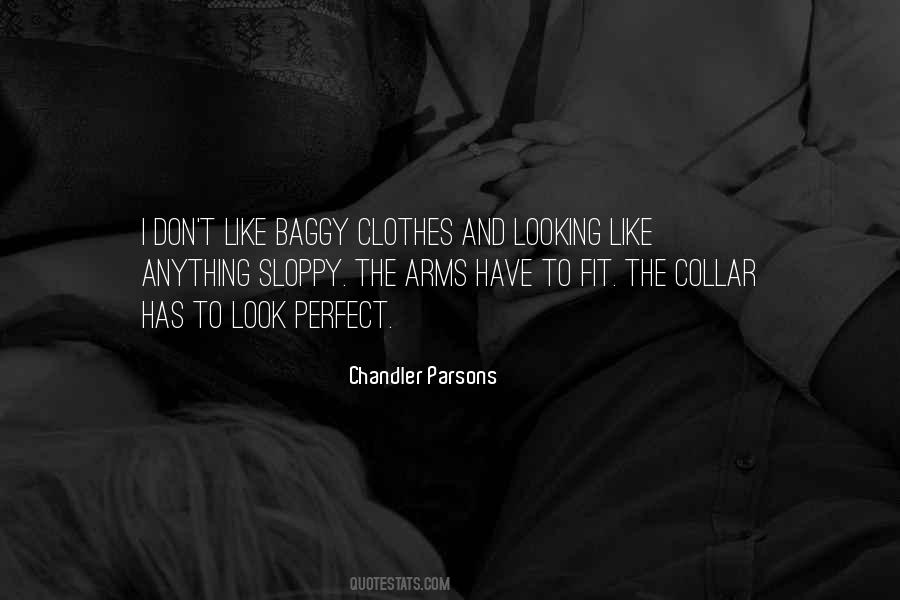 Quotes About Baggy Clothes #1050827