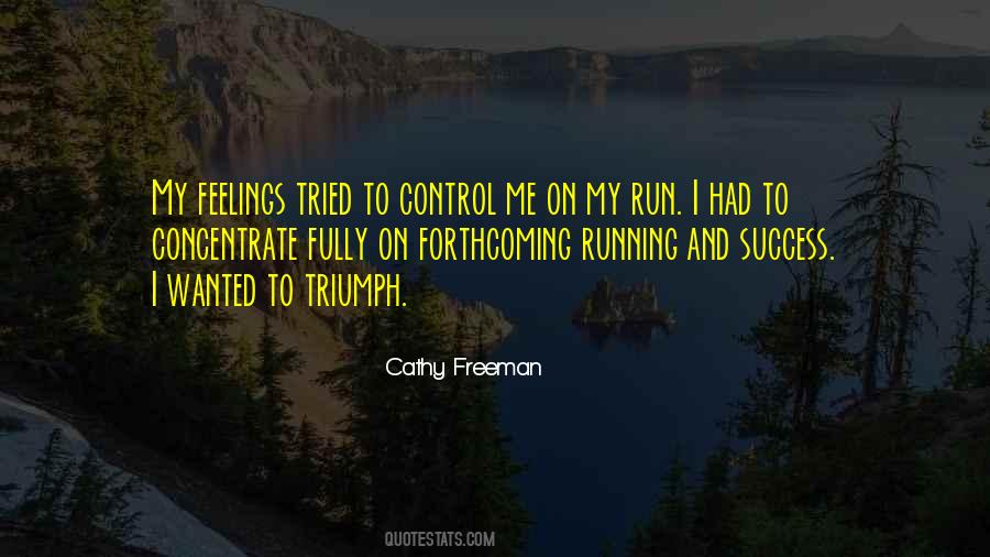 Quotes About Running From Your Feelings #1624401