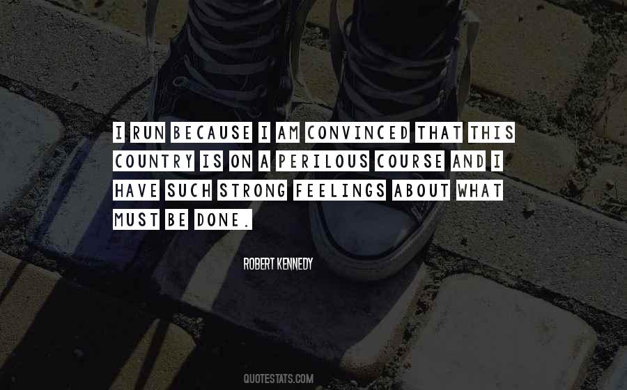 Quotes About Running From Your Feelings #1793818