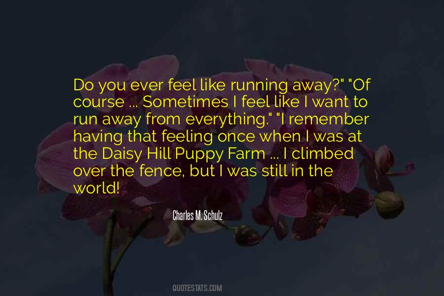 Quotes About Running From Your Feelings #294753