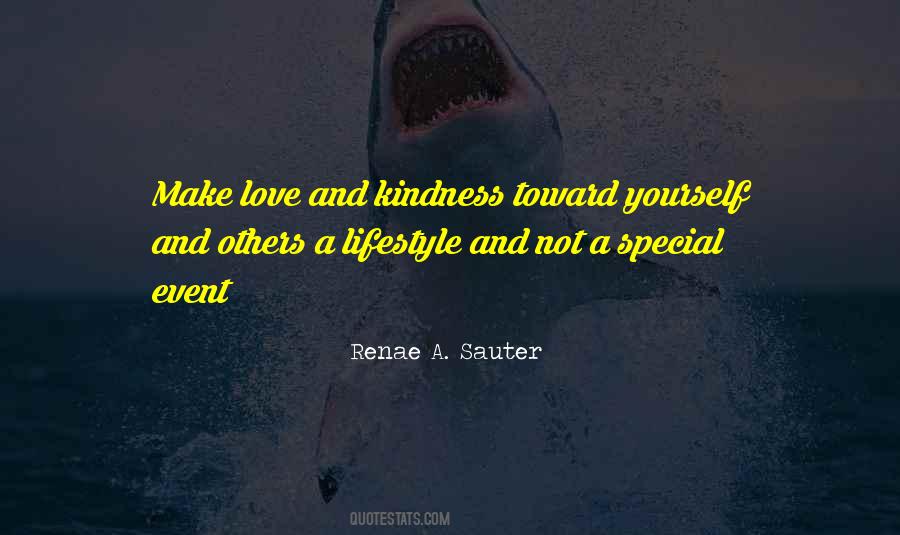 Quotes About Kindness Toward Others #1349023