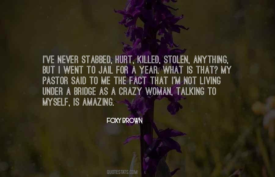 Quotes About Under The Bridge #750276