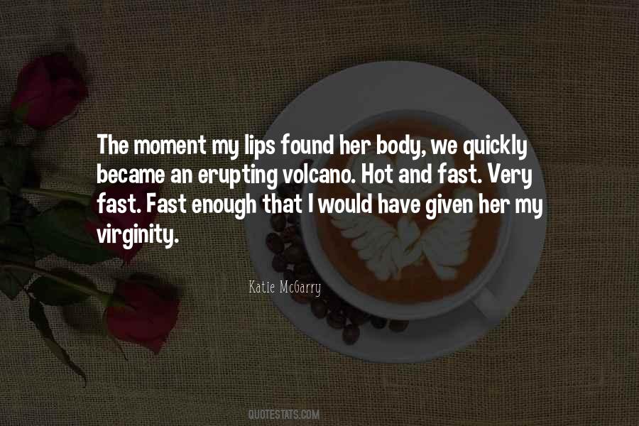 Erupting Quotes #1859395