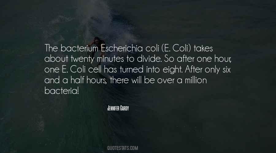 Escherichia Quotes #1815623