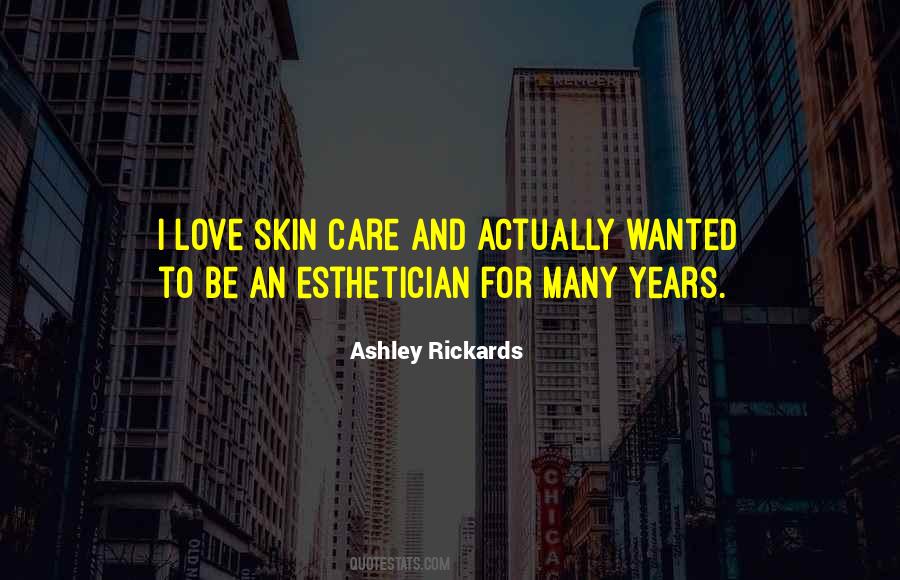 Esthetician Quotes #1766635