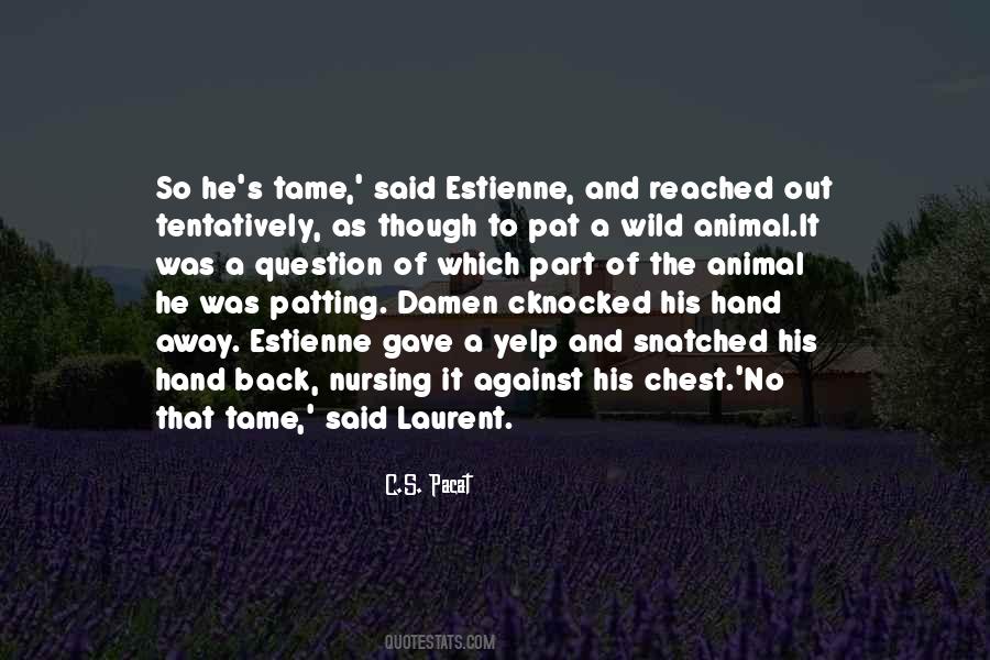 Estienne Quotes #1349537
