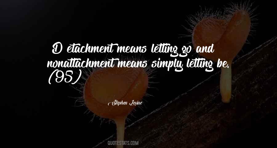 Etachment Quotes #1201077