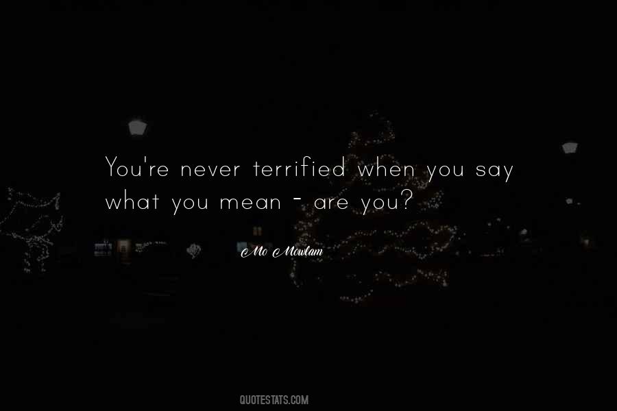 Quotes About Terrified #1249286