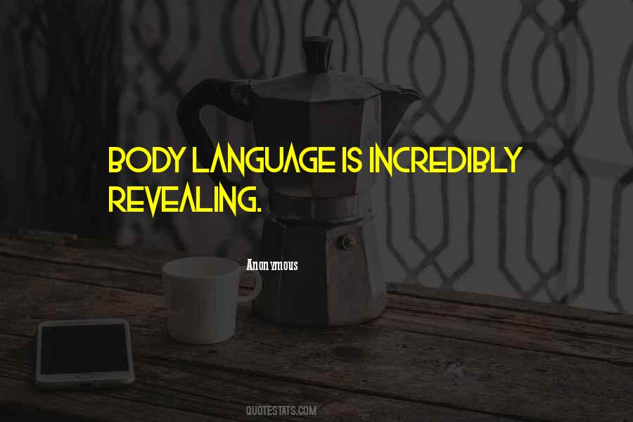 Quotes About Body Language #1375534