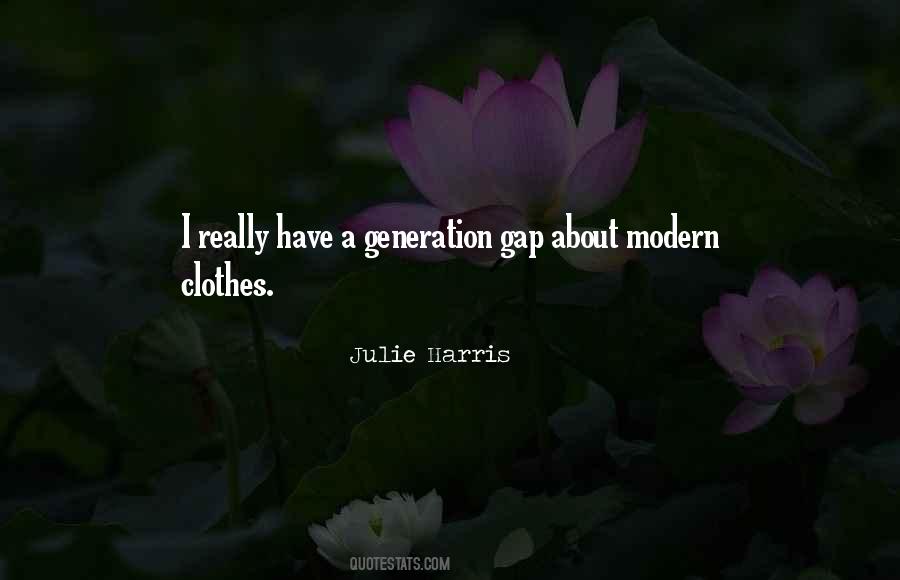 Quotes About Generation Gap #588748