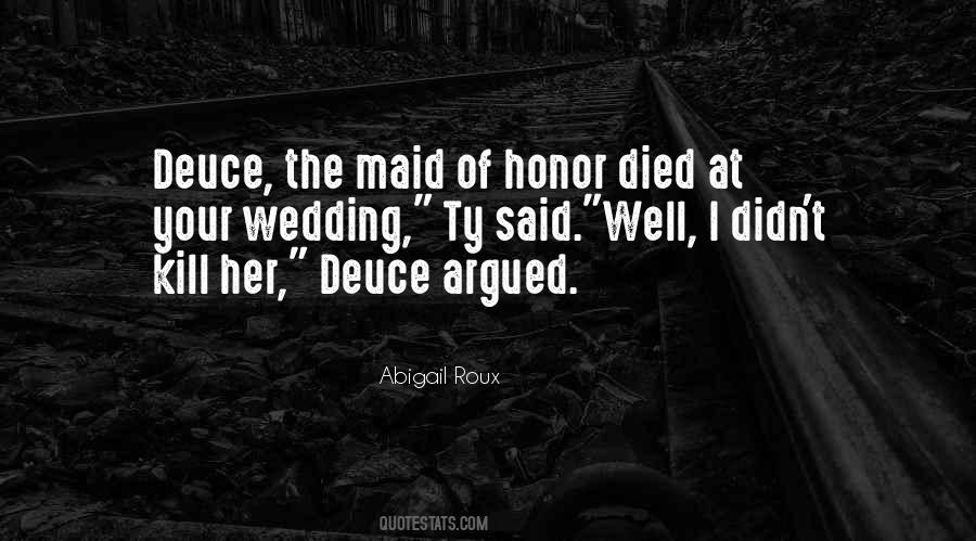 Quotes About Some Who Died #24893