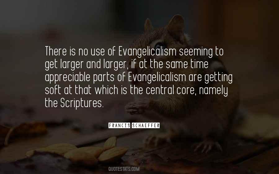 Evangelicalism's Quotes #1657323