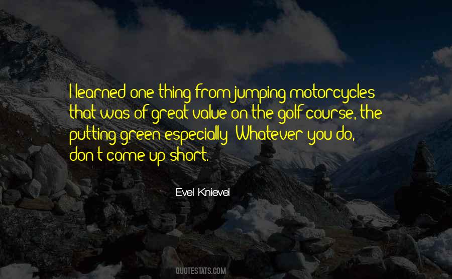 Evel Quotes #1522885