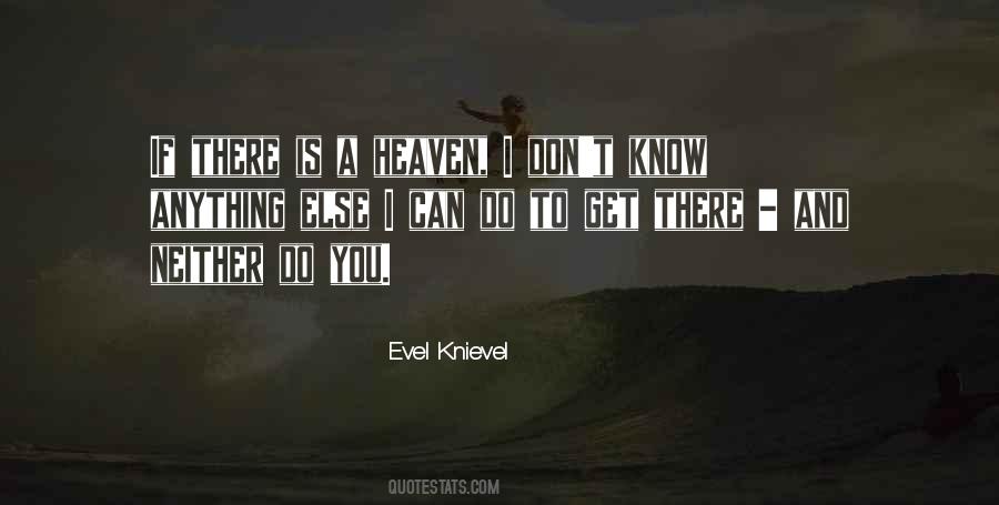 Evel Quotes #1701926