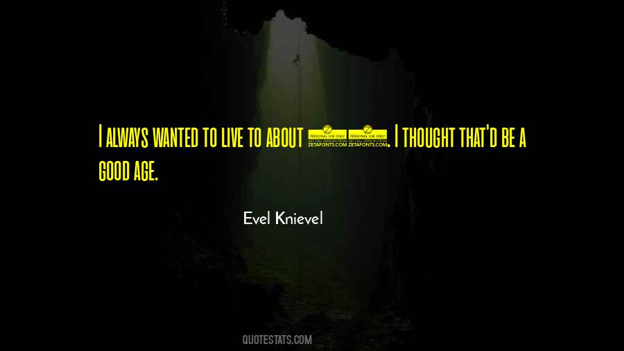Evel Quotes #96383