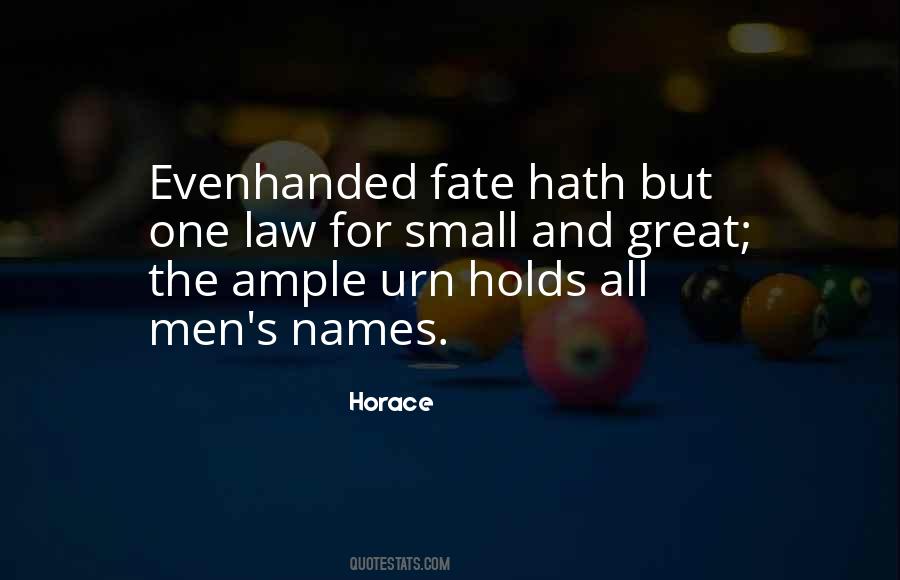 Evenhanded Quotes #540710
