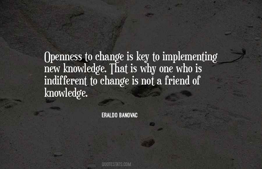 Quotes About Openness To Change #957827
