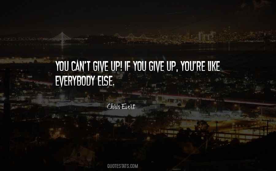 Evert Quotes #468303