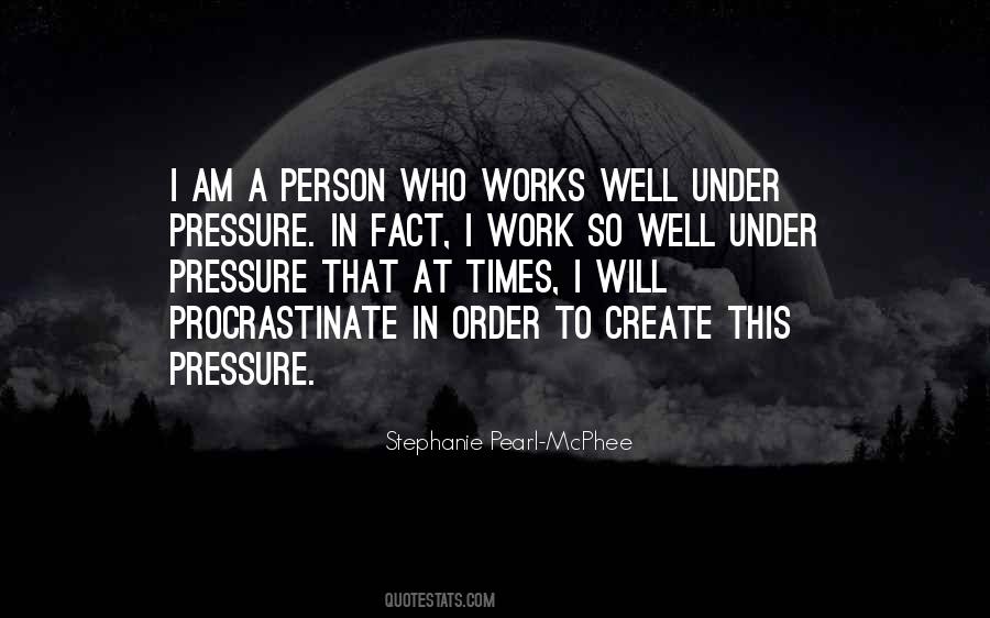 Quotes About Under Pressure #1198719