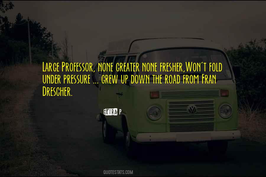 Quotes About Under Pressure #1624862