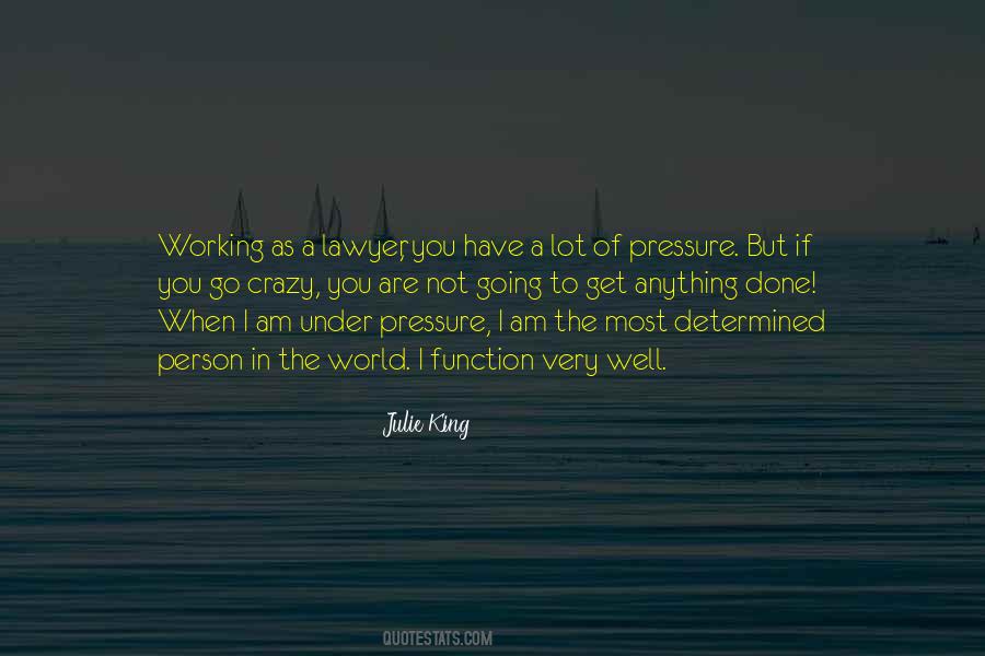 Quotes About Under Pressure #1749010