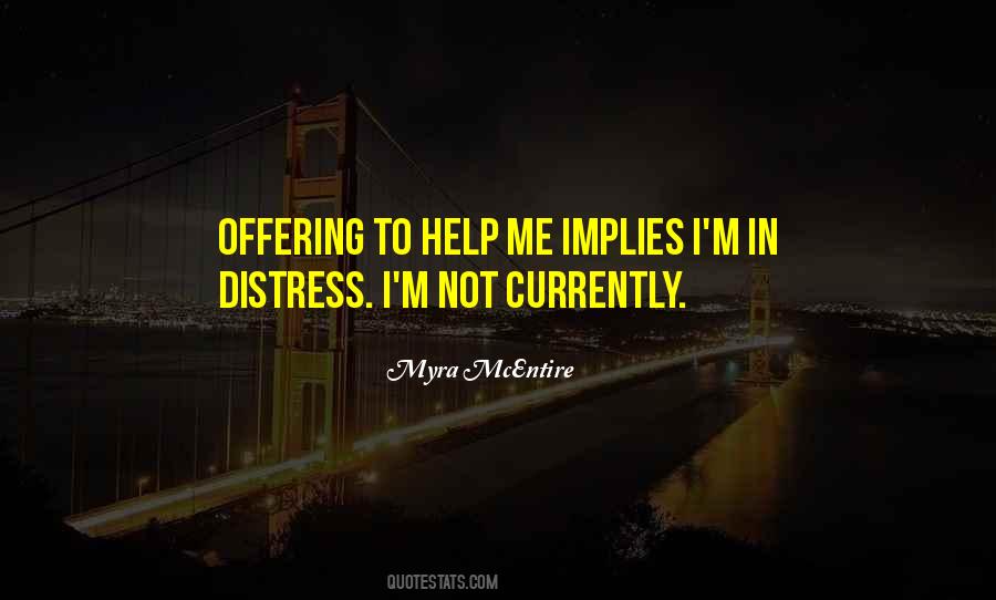 Quotes About Offering Help #577519