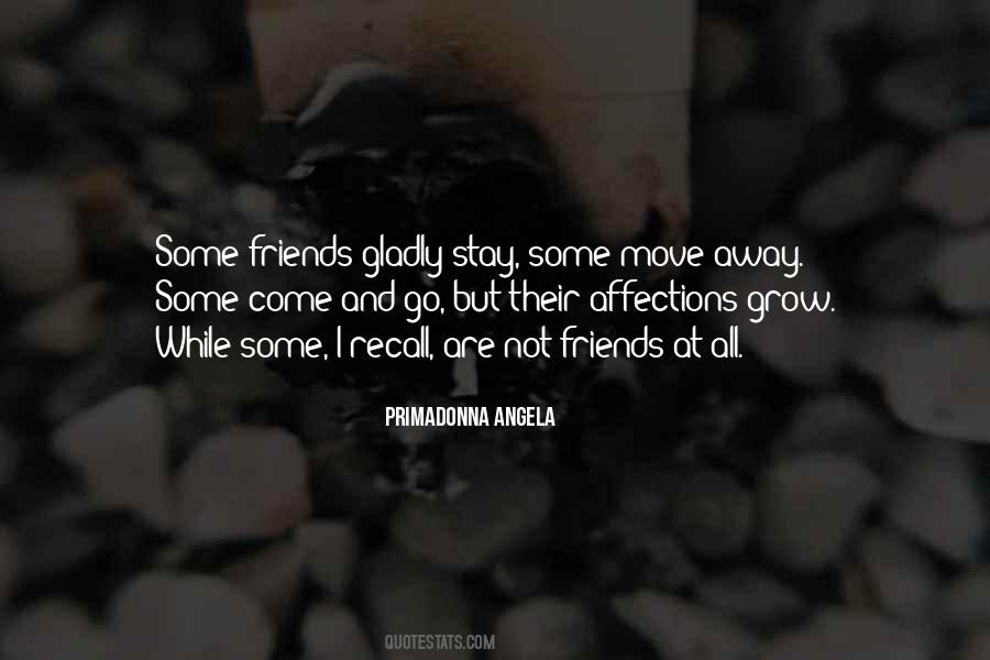 Quotes About Some Friends #1530372