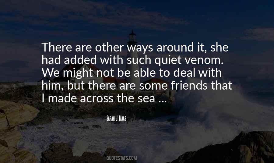Quotes About Some Friends #270216