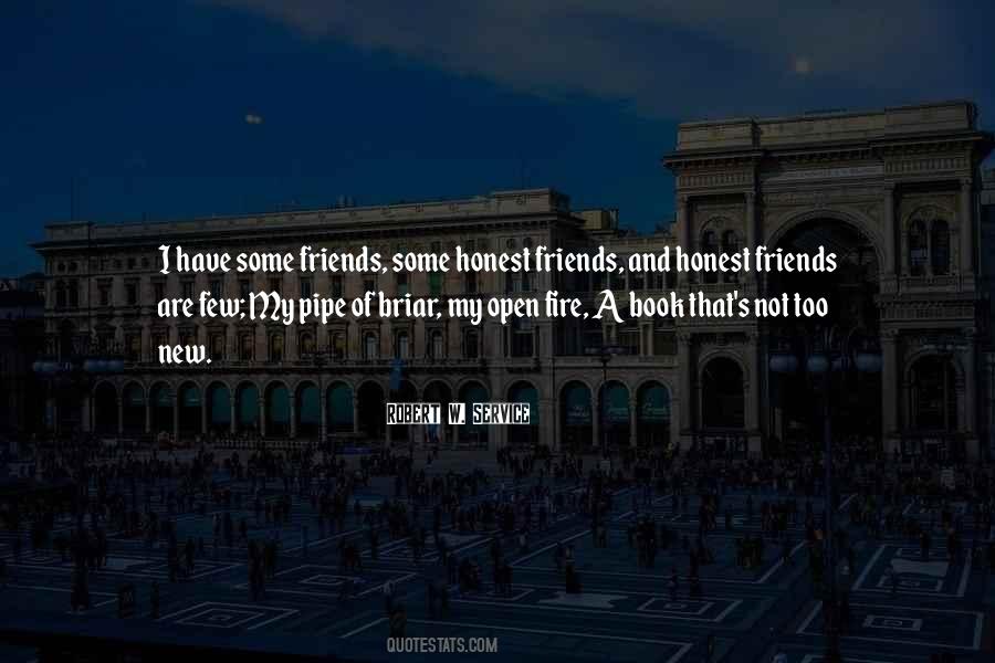Quotes About Some Friends #362552