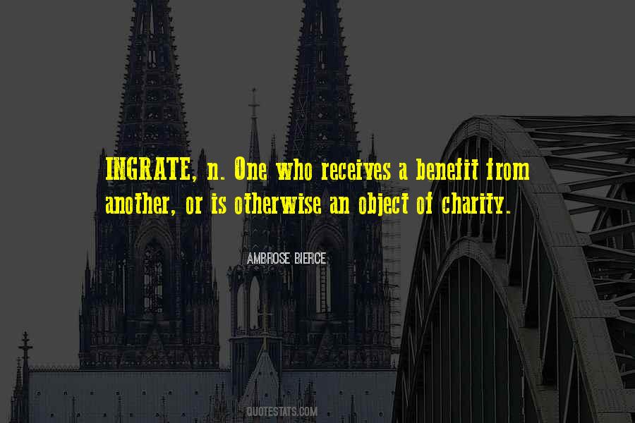 Quotes About Ingrates #1541207