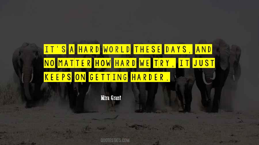 Quotes About Some Days Are Harder Than Others #1242402