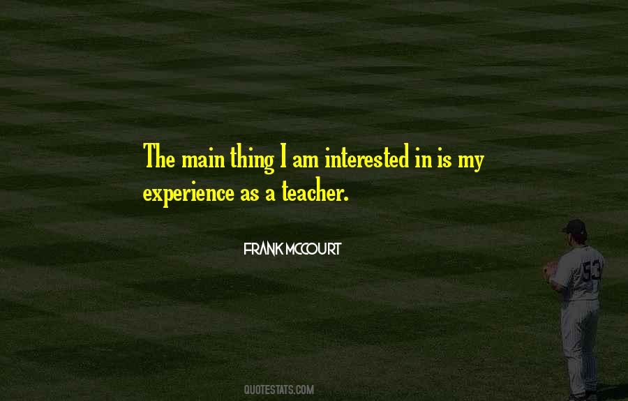 Quotes About Experience As A Teacher #1552278