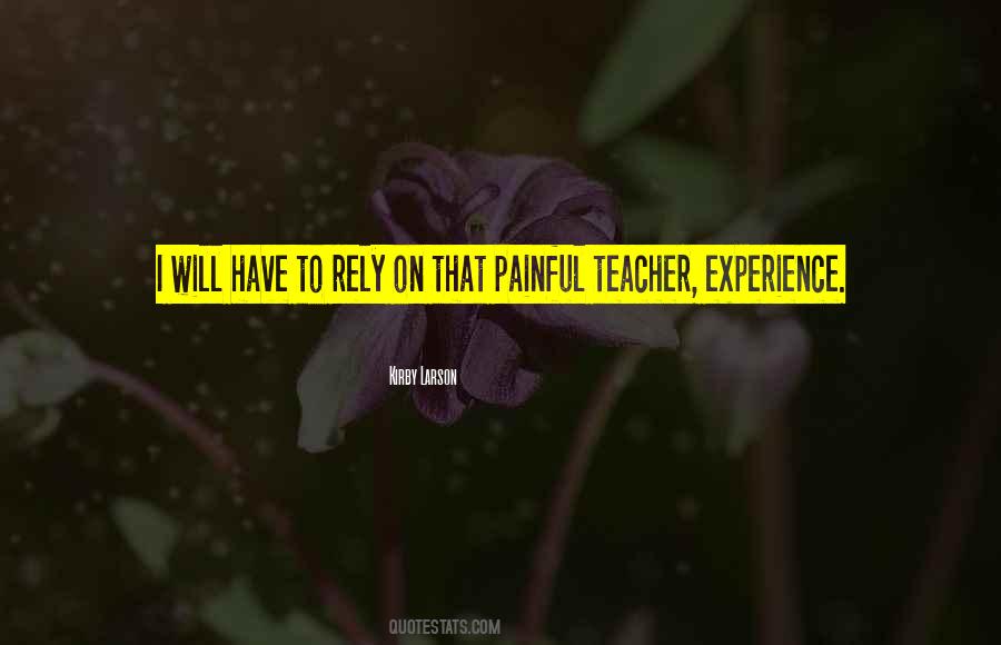 Quotes About Experience As A Teacher #196956