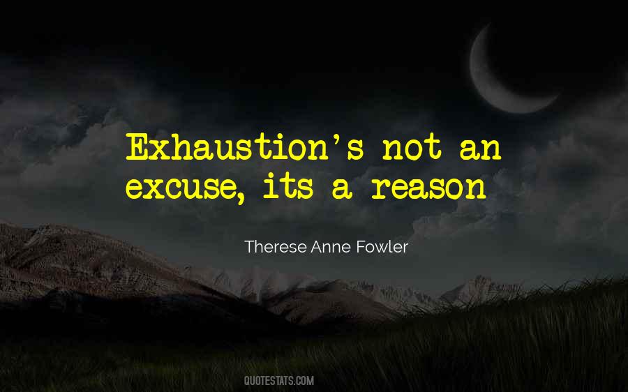 Exhaustion's Quotes #1796503