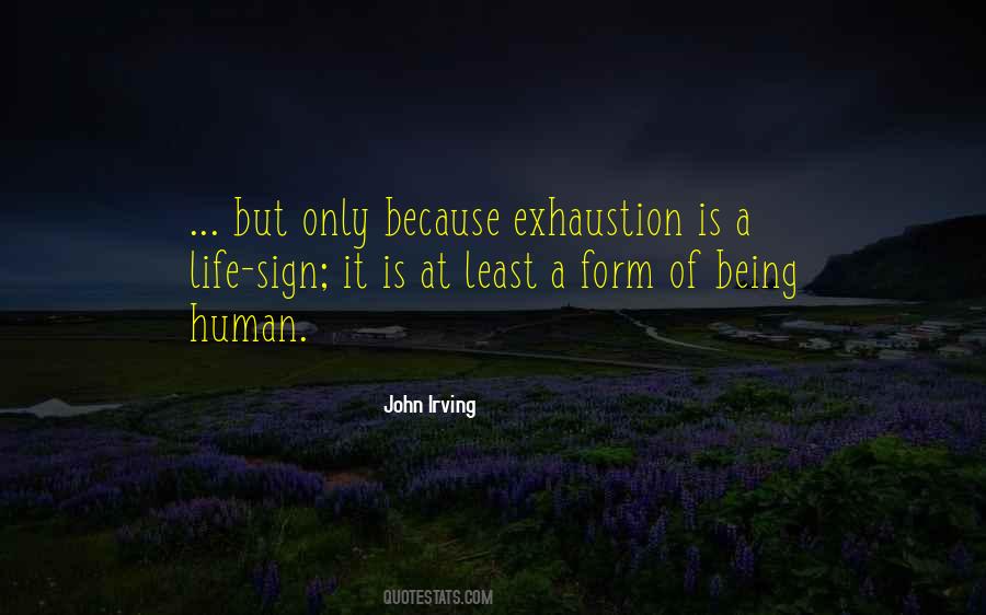 Exhaustion's Quotes #390739