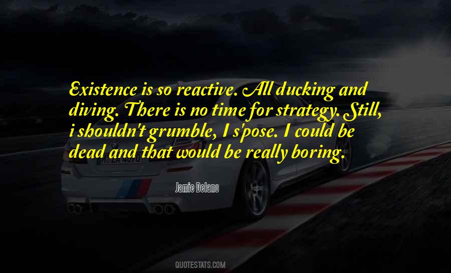 Existence's Quotes #108207
