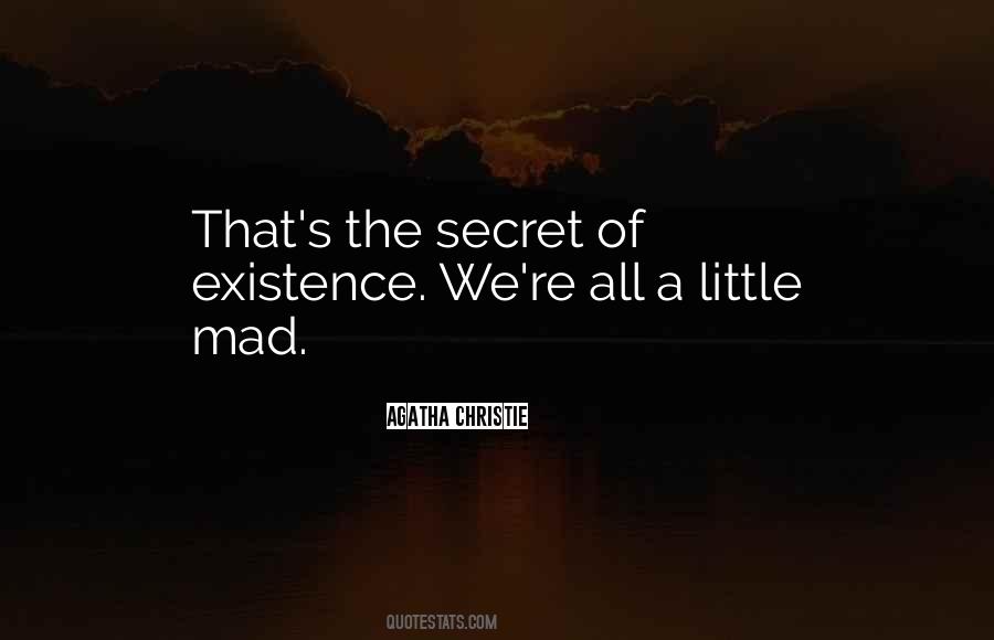 Existence's Quotes #31962