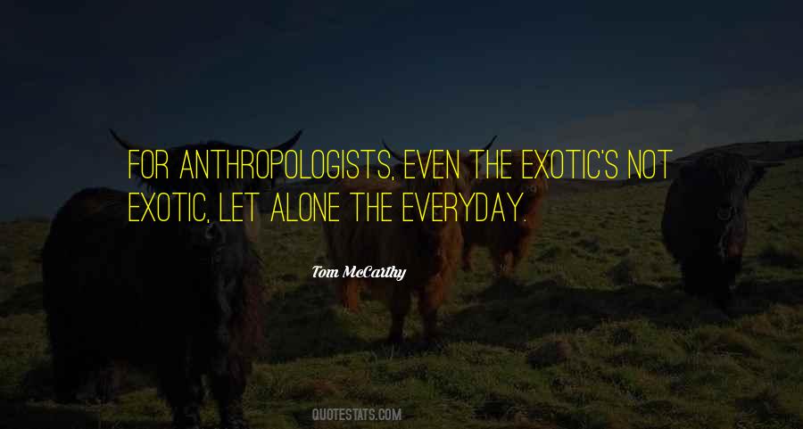 Exotic's Quotes #504807