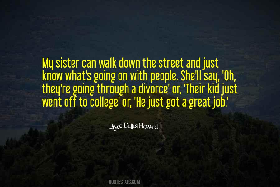Quotes About Your Sister Going To College #1301720