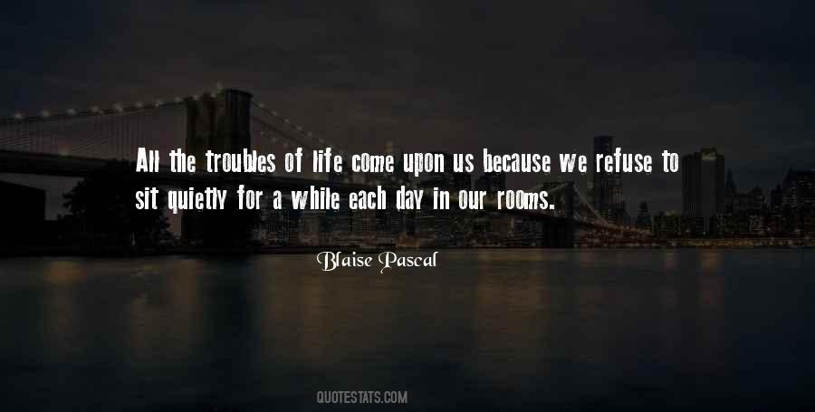 Quotes About Troubles In Life #1585837